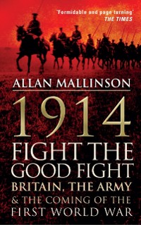 Cover 1914: Fight the Good Fight