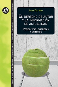 Cover El derecho de autor y la información de actualidad