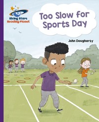 Cover Reading Planet - Too Slow for Sports Day - Purple: Galaxy