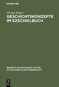 Cover Geschichtskonzepte im Ezechielbuch