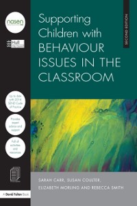 Cover Supporting Children with Behaviour Issues in the Classroom