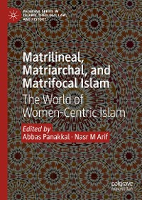 Cover Matrilineal, Matriarchal, and Matrifocal Islam