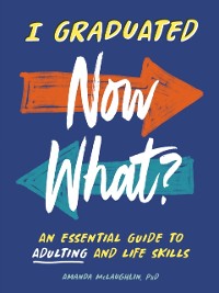 Cover I Graduated: Now What?