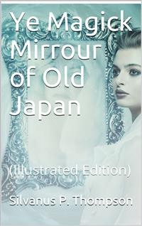 Cover Ye Magick Mirrour of Old Japan