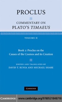 Cover Proclus: Commentary on Plato's Timaeus: Volume 2, Book 2: Proclus on the Causes of the Cosmos and its Creation