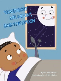 Cover "Goodnight Mr. Moon", Said the Spoon