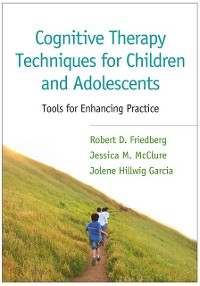 Cover Cognitive Therapy Techniques for Children and Adolescents