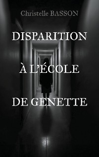 Cover Disparition à l'école de Genette