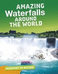 Cover Amazing Waterfalls Around the World