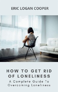 Cover How To Get Rid Of Loneliness