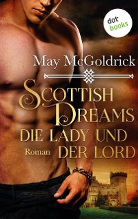 Cover Scottish Dreams - Die Lady und der Lord