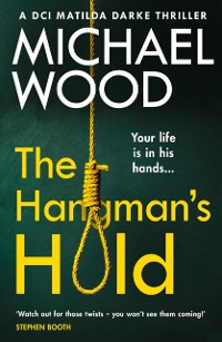 Cover Hangman's Hold (DCI Matilda Darke Thriller, Book 4)