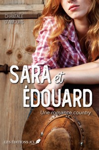 Cover Sara et Édouard - Une romance country