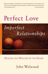 Cover Perfect Love, Imperfect Relationships
