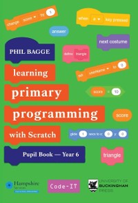 Cover Teaching Primary Programming with Scratch Pupil Book Year 6