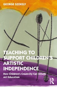 Cover Teaching to Support Children's Artistic Independence