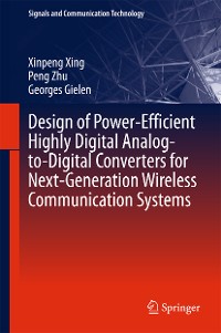 Cover Design of Power-Efficient Highly Digital Analog-to-Digital Converters for Next-Generation Wireless Communication Systems