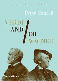 Cover Verdi and/or Wagner: Two Men, Two Worlds, Two Centuries