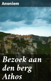 Cover Bezoek aan den berg Athos