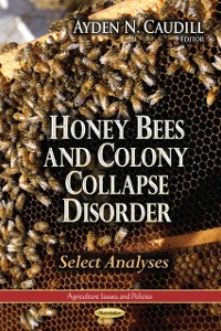 Cover Honey Bees and Colony Collapse Disorder