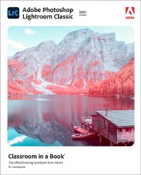 Cover Adobe Photoshop Lightroom Classic Classroom in a Book (2021 release)