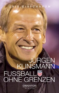 Cover Jürgen Klinsmann - Fußball ohne Grenzen