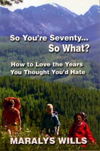 Cover So You're Seventy ... So What?