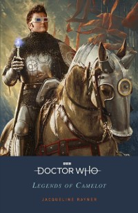 Cover Doctor Who: Legends of Camelot