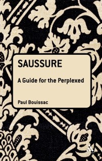 Cover Saussure: A Guide For The Perplexed