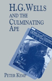 Cover H. G. Wells and the Culminating Ape