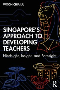 Cover Singapore's Approach to Developing Teachers