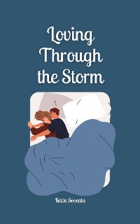 Cover Loving Through the Storm