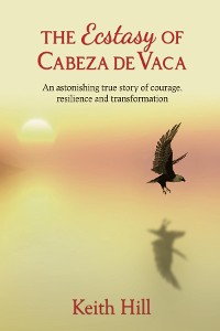Cover The Ecstasy of Cabeza de Vaca