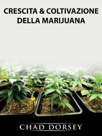 Cover Crescita & Coltivazione della Marijuana
