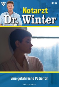 Cover Notarzt Dr. Winter 67 – Arztroman