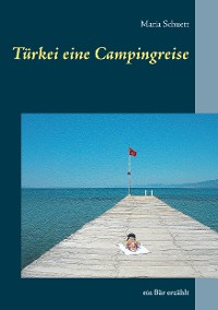 Cover Türkei eine Campingreise