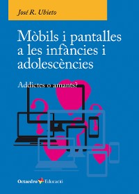 Cover Mòbils i pantalles a les infàncies i adolescències