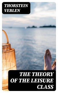 Cover The Theory of the Leisure Class