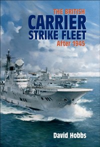 Cover British Carrier Strike Fleet after 1945
