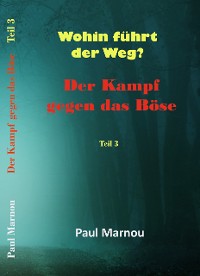 Cover Der Kampf gegen das Böse - Band 3