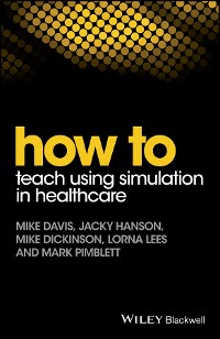 Cover How to Teach Using Simulation in Healthcare