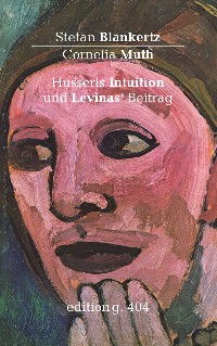 Cover Husserls Intuition und Levinas' Beitrag