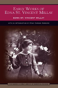 Cover Early Works of Edna St. Vincent Millay (Barnes & Noble Library of Essential Reading)