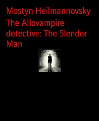 Cover The Allovampire detective: The Slender Man