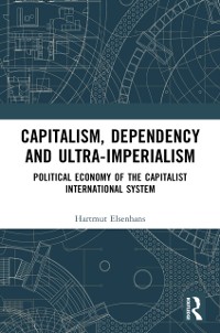 Cover Capitalism, Dependency and Ultra-Imperialism