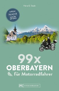 Cover 99 x Oberbayern für Motorradfahrer