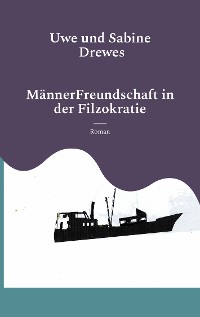 Cover MännerFreundschaft in der Filzokratie