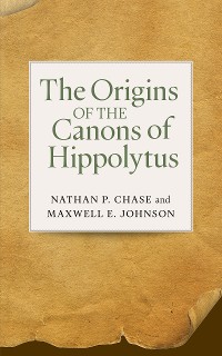 Cover The Origins of the Canons of Hippolytus