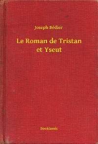 Cover Le Roman de Tristan et Yseut