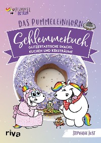 Cover Das Pummeleinhorn-Schlemmerbuch